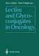 Lectins and glycoconjugates in oncology /