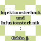 Injektionstechnik und Infusionstechnik : Praxiskomplikationen.