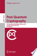 Post-Quantum Cryptography [E-Book] : 5th International Workshop, PQCrypto 2013, Limoges, France, June 4-7, 2013. Proceedings /
