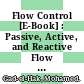 Flow Control [E-Book] : Passive, Active, and Reactive Flow Management /