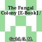 The Fungal Colony [E-Book] /