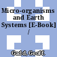 Micro-organisms and Earth Systems [E-Book] /