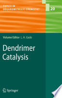 Dendrimer Catalysis [E-Book] /