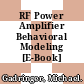 RF Power Amplifier Behavioral Modeling [E-Book] /