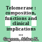 Telomerase : composition, functions and clinical implications [E-Book] /