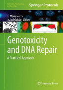 Genotoxicity and DNA Repair [E-Book] : A Practical Approach /
