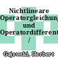 Nichtlineare Operatorgleichungen und Operatordifferential-Gleichungen /