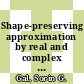 Shape-preserving approximation by real and complex polynomials / [E-Book]
