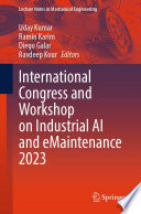 International Congress and Workshop on Industrial AI and eMaintenance 2023 [E-Book] /
