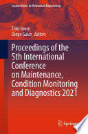 Proceedings of the 5th International Conference on Maintenance, Condition Monitoring and Diagnostics 2021 [E-Book] /