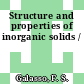 Structure and properties of inorganic solids /