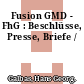 Fusion GMD - FhG : Beschlüsse, Presse, Briefe /