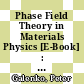 Phase Field Theory in Materials Physics [E-Book] : The Hodograph Equation /
