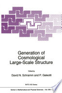 Generation of Cosmological Large-Scale Structure [E-Book] /