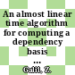 An almost linear time algorithm for computing a dependency basis in a relational database.