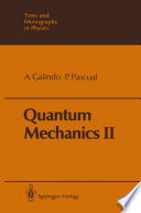 Quantum Mechanics II [E-Book] /
