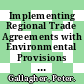Implementing Regional Trade Agreements with Environmental Provisions [E-Book]: A Framework for Evaluation /