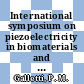 International symposium on piezoelectricity in biomaterials and biomedical devices. 0001 : Pisa, 20.06.1983-22.06.1983.