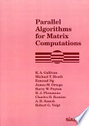 Parallel algorithms for matrix computations /