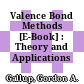 Valence Bond Methods [E-Book] : Theory and Applications /
