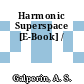 Harmonic Superspace [E-Book] /