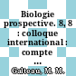 Biologie prospective. 8, 8 : colloque international : compte rendus : comptes rendus : Metz, 14.09.92 - 18.09.92.