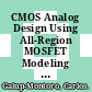 CMOS Analog Design Using All-Region MOSFET Modeling [E-Book] /
