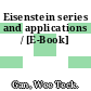 Eisenstein series and applications / [E-Book]