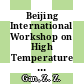 Beijing International Workshop on High Temperature Superconductivity: proceedings : Beijing, 29.06.87-01.07.87.