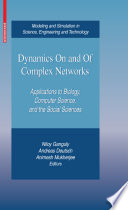 Dynamics on and of complex networks : applications to biology, computer science, and the social sciences /