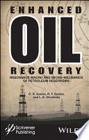 Enhanced oil recovery : resonance macro- and micro-mechanics of petroleum reservoirs [E-Book] /