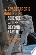 The Spacefarer's Handbook [E-Book] : Science and Life Beyond Earth /