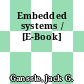 Embedded systems / [E-Book]