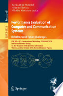 Performance Evaluation of Computer and Communication Systems. Milestones and Future Challenges [E-Book] : IFIP WG 6.3/7.3 International Workshop, PERFORM 2010, in Honor of Günter Haring on the Occasion of His Emeritus Celebration, Vienna, Austria, October 14-16, 2010, Revised Selected Papers /
