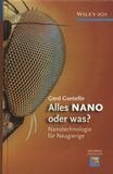 Alles NANO oder was? : Nanotechnologie für Neugierige /