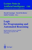 Logic Programming and Automated Reasoning [E-Book] : 6th International Conference, LPAR'99, Tbilisi, Georgia, September 6-10, 1999, Proceedings /