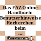 Das FAZ Online Handbuch: Benutzerhinweise, Recherchen beim Host GBI, Suchhilfen.