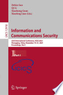 Information and Communications Security [E-Book] : 23rd International Conference, ICICS 2021, Chongqing, China, November 19-21, 2021, Proceedings, Part I /
