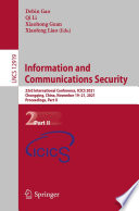 Information and Communications Security [E-Book] : 23rd International Conference, ICICS 2021, Chongqing, China, November 19-21, 2021, Proceedings, Part II /