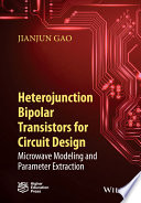 Heterojunction bipolar transistors for circuit design : microwave modelling and parameter extraction [E-Book] /