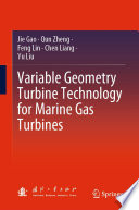 Variable Geometry Turbine Technology for Marine Gas Turbines [E-Book] /