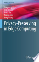 Privacy-Preserving in Edge Computing [E-Book] /