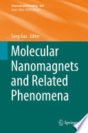 Molecular Nanomagnets and Related Phenomena [E-Book] /