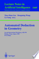 Automated Deduction in Geometry [E-Book] : Second International Workshop, ADG’98 Beijing, China, August 1–3, 1998 Proceedings /