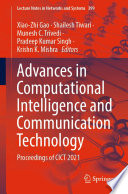 Advances in Computational Intelligence and Communication Technology [E-Book] : Proceedings of CICT 2021 /