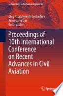 Proceedings of 10th International Conference on Recent Advances in Civil Aviation [E-Book] /
