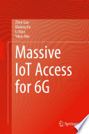 Massive IoT Access for 6G [E-Book] /