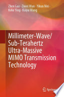 Millimeter-Wave/Sub-Terahertz Ultra-Massive MIMO Transmission Technology [E-Book] /