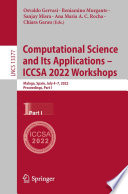 Computational Science and Its Applications - ICCSA 2022 Workshops [E-Book] : Malaga, Spain, July 4-7, 2022, Proceedings, Part I /