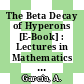 The Beta Decay of Hyperons [E-Book] : Lectures in Mathematics and Physics at the University of Texas at Austin /